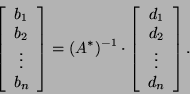 \begin{displaymath}\left[\begin{array}{c}b_1 b_2 \vdots\\
b_n\end{array}\ri...
...ft[\begin{array}{c}d_1 d_2\\
\vdots d_n\end{array}\right].\end{displaymath}