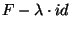 $F-\lambda\cdot id$