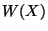 $W(X)$