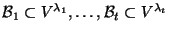 ${\cal B}_1\subset V^{\lambda_1},\dots,{\cal B}_t\subset
V^{\lambda_t}$