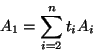 \begin{displaymath}A_1=\sum_{i=2}^nt_iA_i\end{displaymath}