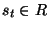 $s_t\in R$