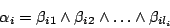 \begin{displaymath}\alpha_i=\beta_{i1}\land\beta_{i2}\land\dots\land\beta_{il_i}\end{displaymath}