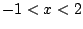 $-1<x<2$