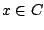 $x\in C$