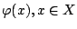 $\varphi(x),x\in X$