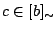 $c\in[b]_{\sim}$