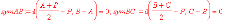 symAB := il((A+B)/2-P,B-A) = 0; symBC := il((B+C)/2...