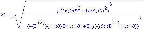 r1 := sqrt((D(x)(t0)^2+D(y)(t0)^2)^3/(-`@@`(D,2)(y)...