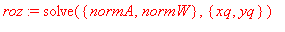 roz := solve({normA, normW},{xq, yq})