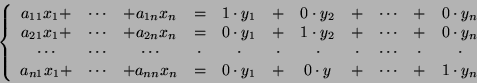 \begin{displaymath}\left\{\begin{array}{ccccccccccc}
a_{11}x_1+&\cdots&+a_{1n}x_...
...=&0\cdot
y_1&+&0\cdot y&+&\cdots&+&1\cdot y_n\end{array}\right.\end{displaymath}