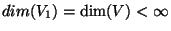 $dim(V_1)=\dim(V)<\infty$