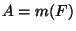 $A=m(F)$