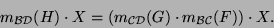 \begin{displaymath}m_{{\cal B}{\cal D}}(H)\cdot X=(m_{{\cal C}{\cal D}}(G)\cdot
m_{{\cal B}{\cal C}}(F))\cdot X.\end{displaymath}