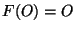 $F(O)=O$