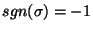$sgn(\sigma)=-1$