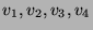 $v_1,v_2,v_3,v_4$