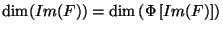 $\dim(Im(F))=\dim\left(\Phi\left[Im(F)\right]\right)$