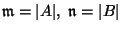 ${\mathfrak{m}}=\vert A\vert, {\mathfrak{n}}=\vert B\vert$