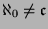 $\aleph_0\neq{\mathfrak{c}}$