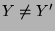 $Y\neq Y'$