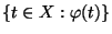 $\{t\in X:\varphi(t)\}$