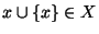 $x\cup\{x\}\in X$