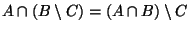 $A\cap(B\setminus C)=(A\cap B)\setminus C$