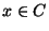 $x\in C$