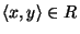 $\langle x,y\rangle\in R$