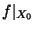 $f\vert _{X_0}$