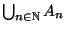 $\bigcup_{n\in {\mathbb{N}}}A_n$