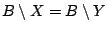 $B\setminus
X=B\setminus Y$