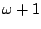 $\omega+1$