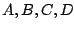 $A,B,C,D$