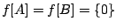 $f[A]=f[B]=\{0\}$
